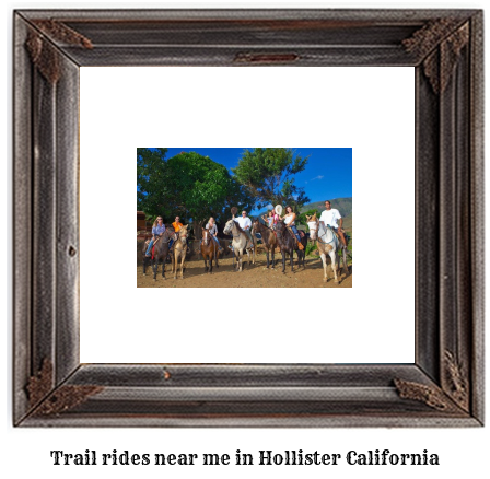 trail rides near me in Hollister, California